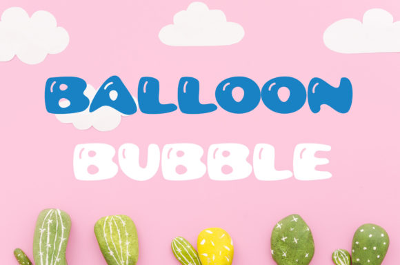 Balloon Bubble: A Jolly Display Font for Creative Projects