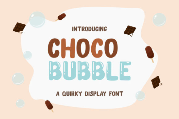 Choco Bubble Font for Playful Campaign Designs