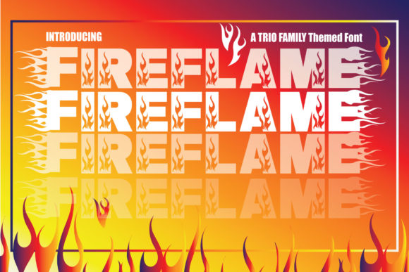 Fire Flame Trio: A Bold Display Font for Eye-Catching Campaigns