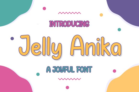 Jelly Anika: A Playful Font for Memorable Branding