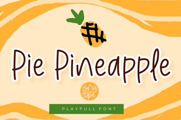 Pie Pineapple: A Handwritten Font for Bold Visual Impact